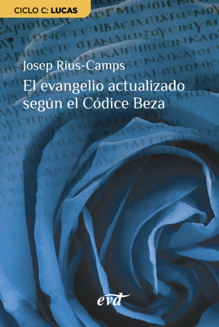 El evangelio actualizado segun el Codice Beza