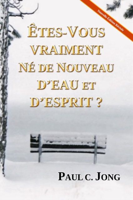 Etes-vous vraiment ne de nouveau d'eau et d'Esprit? [Nouvelle Edition Revisee]