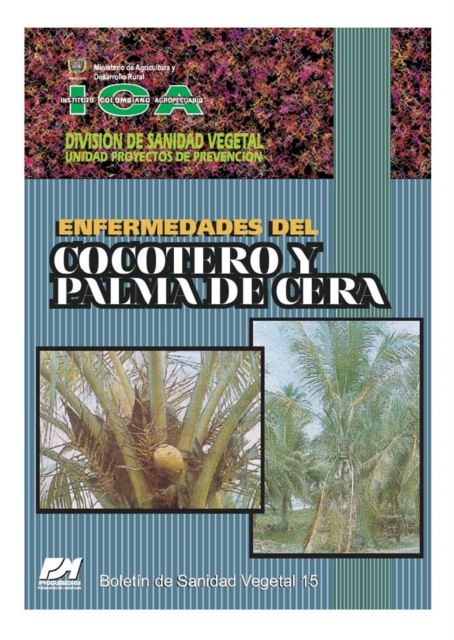 Enfermedades del Cocotero y Palma de Cera