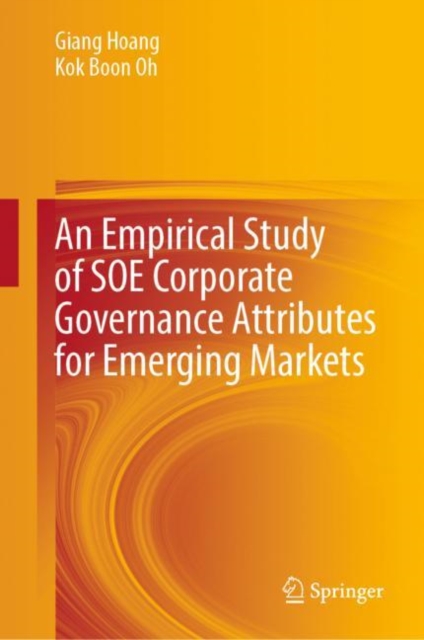 Empirical Study of SOE Corporate Governance Attributes for Emerging Markets