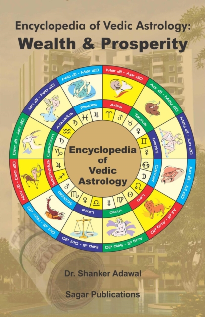 Encyclopedia of Vedic Astrology : Wealth & Prosperity