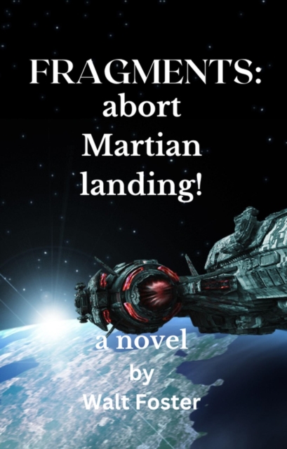 Fragments:  Abort Martian Landing