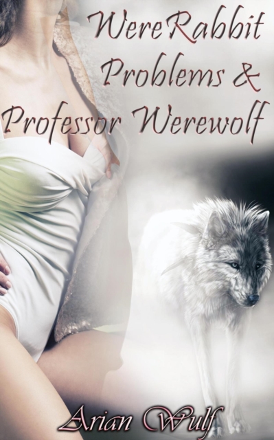 WereRabbit Problems & Professor Werewolf