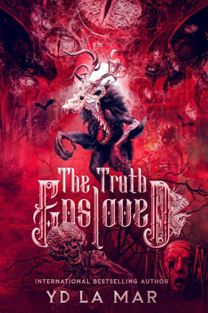 Truth Enslaved