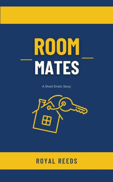 Roommates: A Short Erotic Story