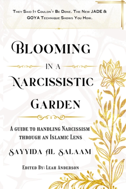 Blooming In A Narcissistic Garden