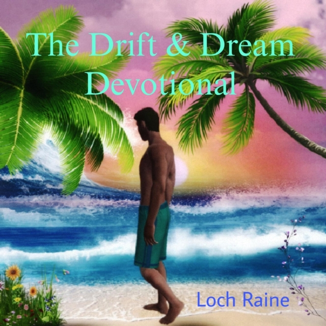 Drift & Dream Devotional