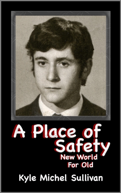 Place of Safety-New World For Old