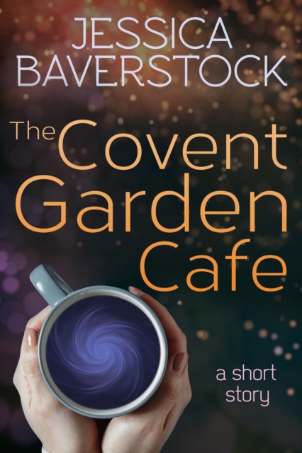 Covent Garden Cafe: A Short Story