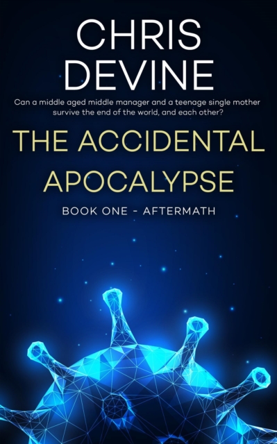 Accidental Apocalypse: Aftermath