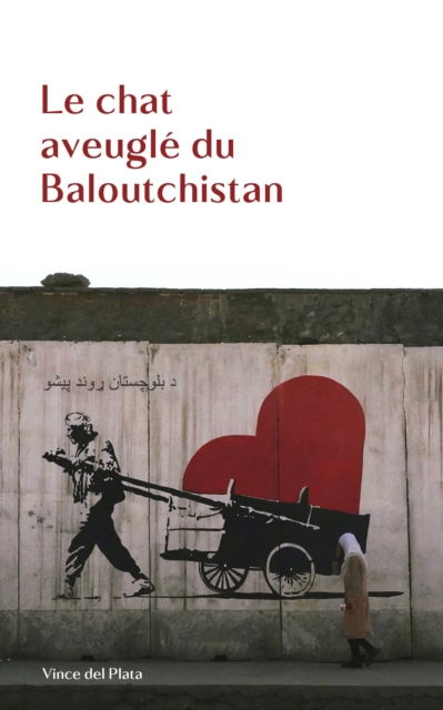 Le chat aveugle du Baloutchistan