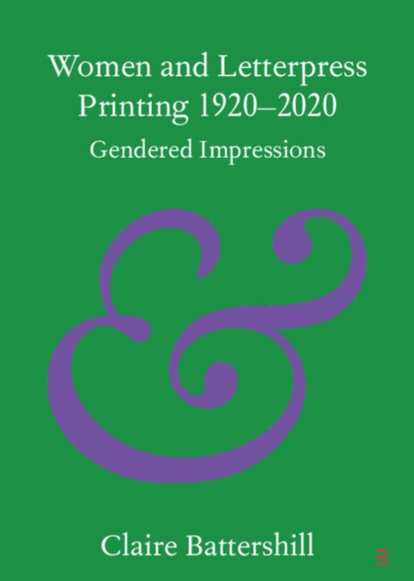 Women and Letterpress Printing 1920-2020