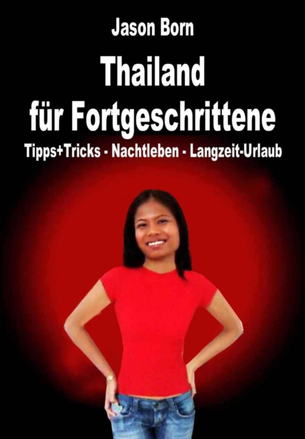 Thailand fur Fortgeschrittene