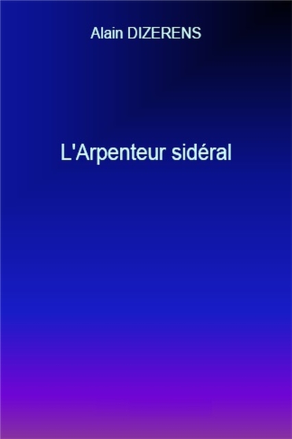 L'Arpenteur sideral