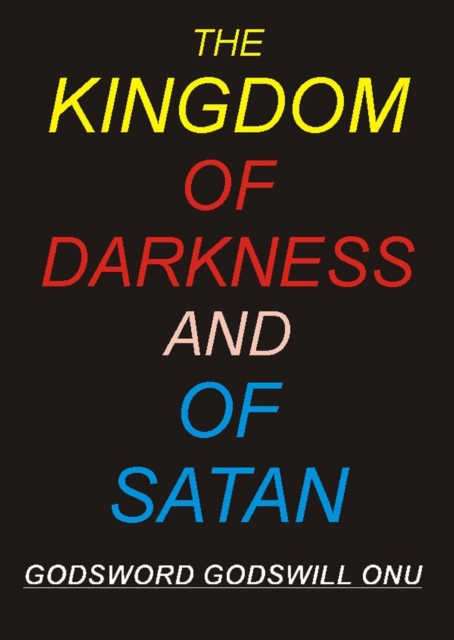 Kingdom of Darkness and of Satan