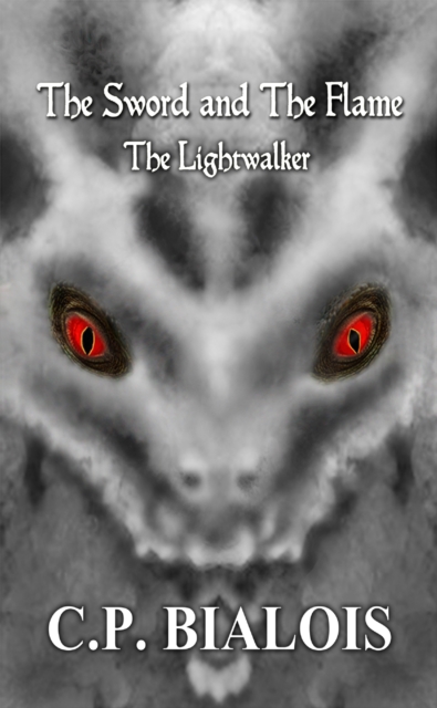 Sword and the Flame (Book 3): The Lightwalker