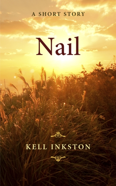 Nail: A Short Story