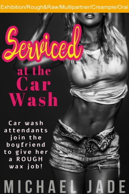 Serviced at the Car Wash