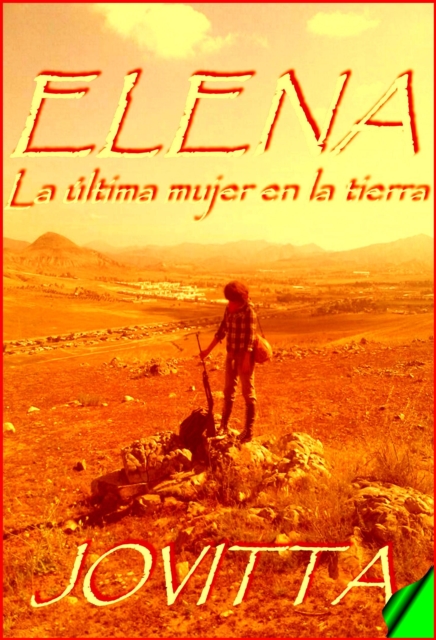 Elena, la ultima mujer en la Tierra