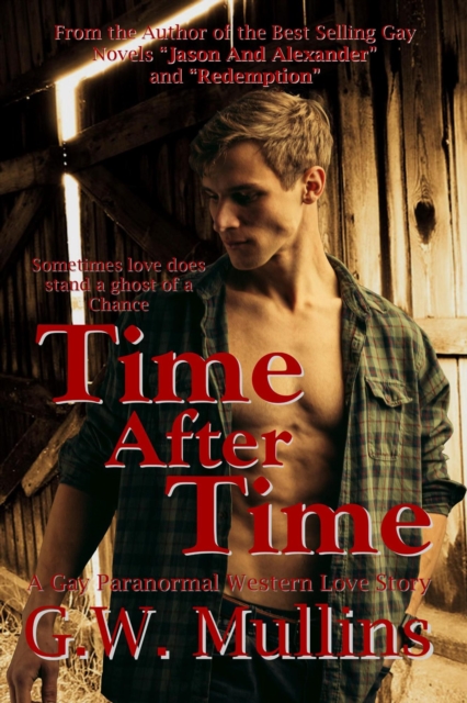 Time After Time a Gay Paranormal Western Love Story