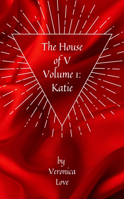 House of V Volume 1: Katie