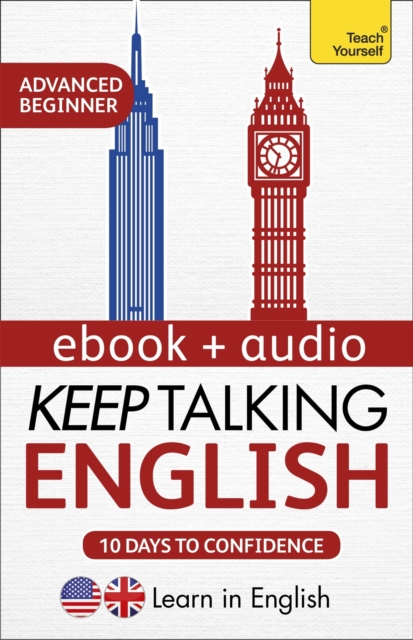 Keep Talking English Audio Course - Ten Days to Confidence