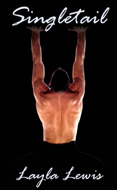 Singletail (a hardcore BDSM erotica with whips and bondage)