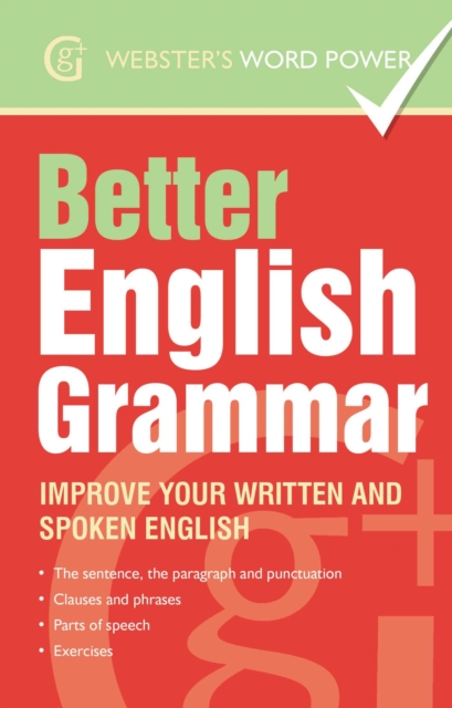 Webster's Word Power Better English Grammar