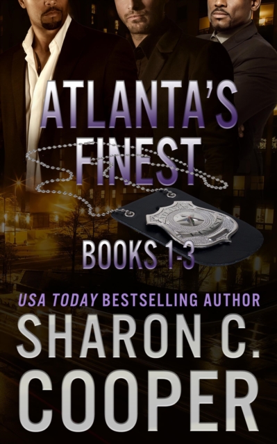Atlanta's Finest Box Set Books 1-3: A Romantic Suspense Collection