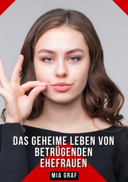 Das geheime Leben von betrügenden Ehefrauen