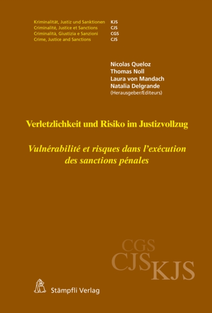 Verletzlichkeit und Risiko im Justizvollzug - Vulnérabilité et risques dans l'exécution des sanctions pénales