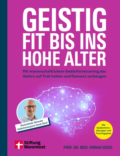 Geistig fit bis ins hohe Alter - Ernahrung, Sport und Gehirnjogging