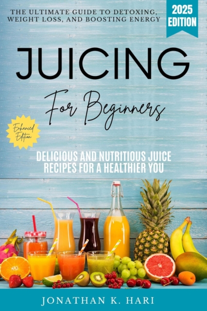 Juicing for Beginners:
