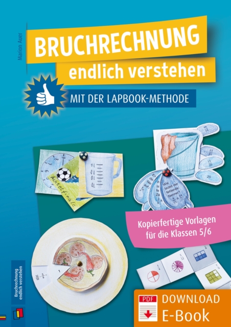 Bruchrechnung endlich verstehen mit der Lapbook-Methode
