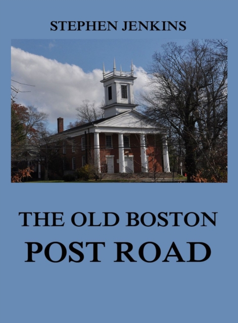 Old Boston Post Road