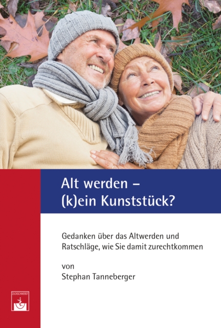Alt werden – (k)ein Kunststück?