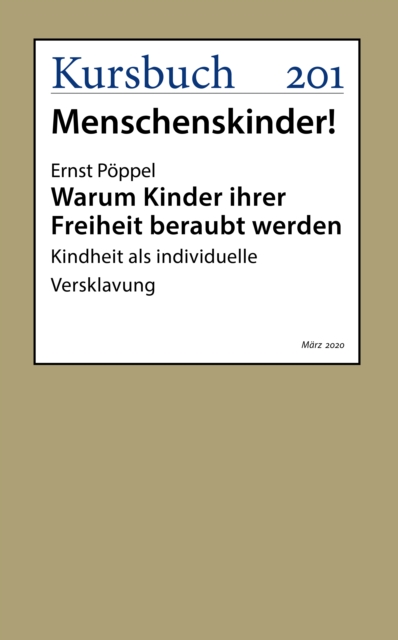 Warum Kinder ihrer Freiheit beraubt werden