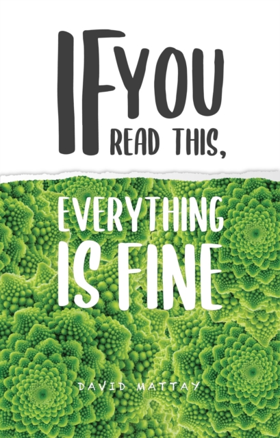 If You Read This, Everything Is Fine