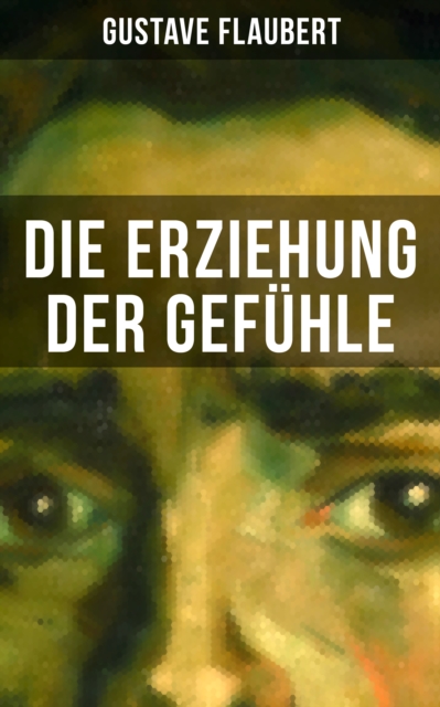 Die Erziehung der Gefühle