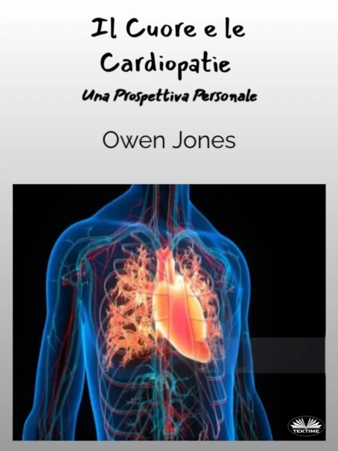 Il Cuore E Le Cardiopatie