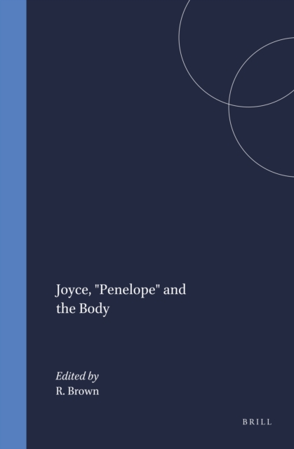 Joyce, &quote;Penelope&quote; and the Body