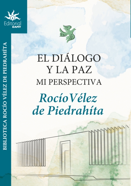 El dialogo y la paz