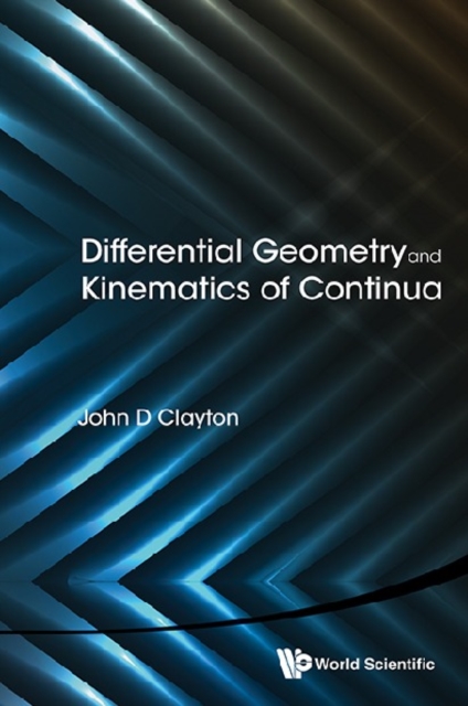 Differential Geometry And Kinematics Of Continua