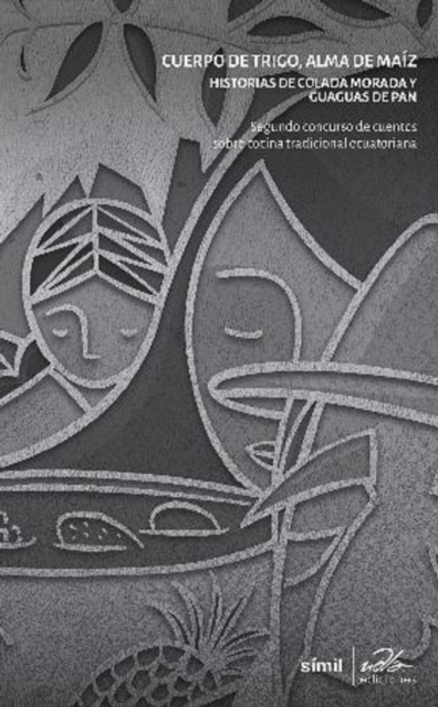 Cuerpo de trigo, alma de maíz