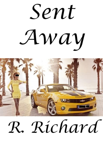 Sent Away