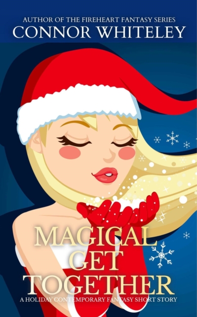 Magical Get Together: A Holiday Contemporary Fantasy Short Story