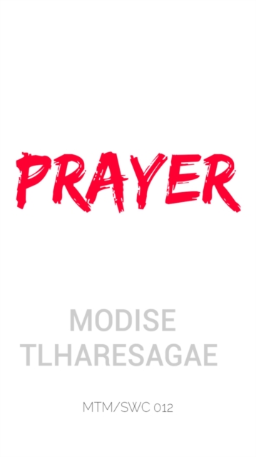 Prayer: An Intro Thesis