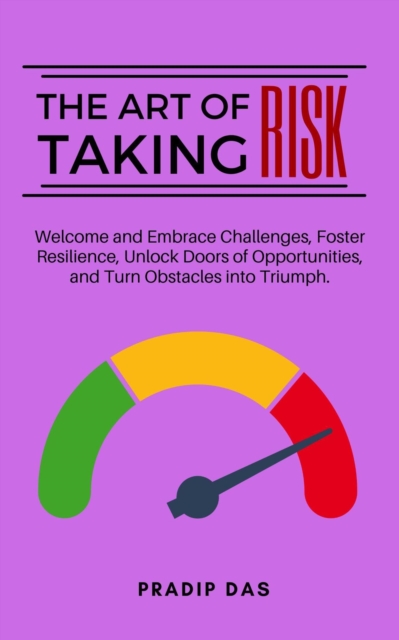 Art of Taking Risk