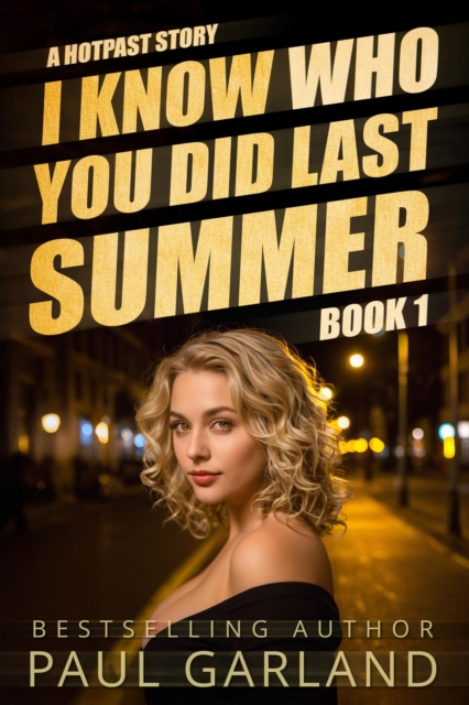 I Know Who You Did Last Summer, Book 1
