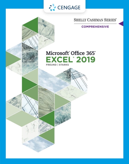 Shelly Cashman Series(R) Microsoft(R) Office 365(R) &amp; Excel(R) 2019 Comprehensive